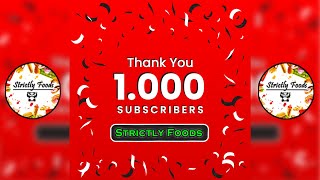 STRICTLY FOODS Reached 1000 Subscribers🎉 Thanks For Supporting Us 🙏  strictlyfoods [upl. by Eyr89]