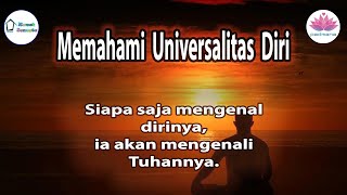 Memahami Universalitas Diri [upl. by Lunneta]