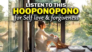 Hooponopono For Self Love Radical Forgiveness  Hooponopono  Feel it [upl. by Llehcsreh]