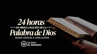 Iglesia El Shaddai  24 horas de proclamación de La Palabra de Dios  4 [upl. by Yentuoc]