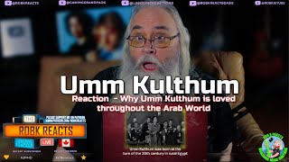 Reaction  Why Umm Kulthum is loved throughout the Arab World [upl. by Stephen]