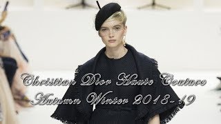 Christian Dior Haute Couture AW 1819 [upl. by Netfa]