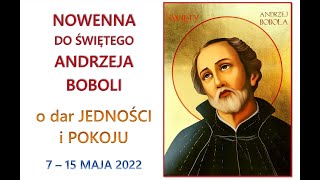 Nowenna do świętego Andrzeja Boboli  o dar jedności i pokoju DZIEŃ DRUGI  8 maja 2022 [upl. by Sadira120]