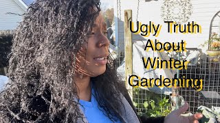 Painful And Ugly Truth About Winter Gardening suburban gardening [upl. by Veedis338]