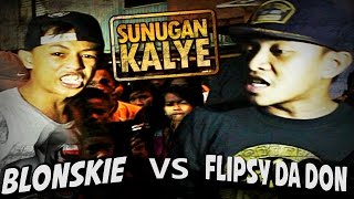 SUNUGAN KALYE  Blonskie VS Flipsy Da Don [upl. by Bac]