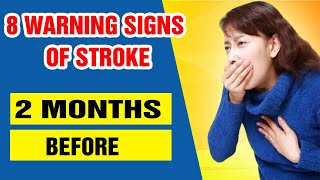 8 Warning Signs of Stroke 2 Month Before [upl. by Gio]