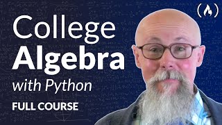 College Algebra – Full Course with Python Code [upl. by Joktan]