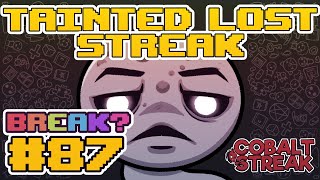 TAINTED LOST STREAK 87 The Binding of Isaac Repentance [upl. by Ysak]