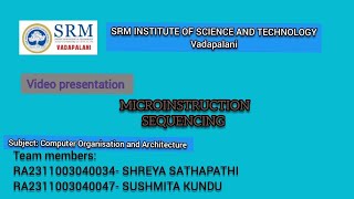 MICROINSTRUCTION SEQUENCING  Computer Organisation and Architecture  SRM IST VADAPALANI [upl. by Nuj220]