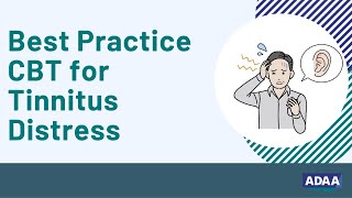 Best Practice CBT for Tinnitus Distress  Mental Health Webinar [upl. by Wun]