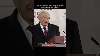 Quién es el hijo de AMLO que más cuidaba su vida privada amlo politica mañanera [upl. by Carhart]