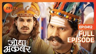 Raja Khambar पर भड़का Akbar  Jodha Akbar  Full Episode 412  Zee TV [upl. by Lilyan616]