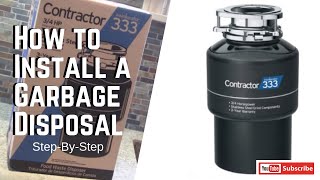 How to Install a Garbage Disposal StepbyStep [upl. by Floeter]