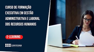 👩‍💼CURSO DE FORMAÇÃO EXECUTIVA EM GESTÃO ADMINISTRATIVA E LABORAL DOS RECURSOS HUMANOS elearning [upl. by Fiedling281]