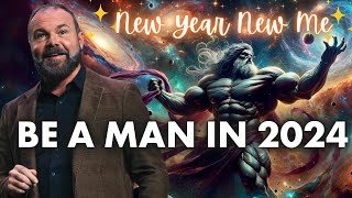 The Secret to Being a Real Man in 2024 [upl. by Devonna]