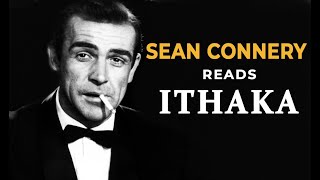 Sean Connery reads ITHAKA  Powerful Life Poem by CPCavafy [upl. by Neerol515]