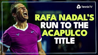 When Rafa Nadal Won Acapulco Without Dropping A Set 🏆 [upl. by Earlie630]