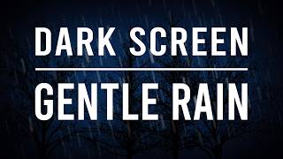 Relaxing Rain Sounds for Sleeping Black Screen [upl. by Semela595]