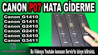 Canon P07 Hatası Nasıl Giderilir Canon G2410 p07 hata giderme [upl. by Ennairac]