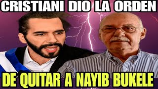 SE FILTRO LA PRUEBA QUE CRISTIANI DIO LA ORDEN DE QUITAR A NAYIB BUKELE COMO SEA [upl. by Sitelc]