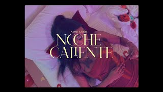 Nazme kabebe  NOCHE CALIENTE Vídeo Oficial [upl. by Aisinut572]