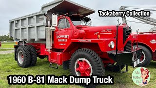 Tackaberry Collection 1960 B81 Mack Dump Truck Tour [upl. by Tut]