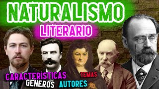 LITERATURA del NATURALISMO Características géneros temas y autores [upl. by Ynned]