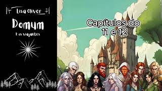 Audiobook  Livro de Fantasia Medieval  Domum e os Viajantes  Capítulos do 11 e 12 [upl. by Coppock]