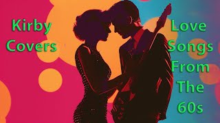 Love Songs From The 60s You Can Learn On Acoustic [upl. by Ydnar197]