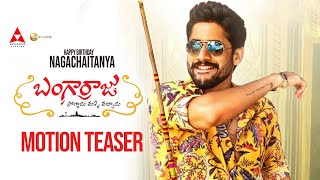 Bangarraju Movie Motion Teaser  Naga Chaitanya  Krithi Shetty  HBDNagaChaitanya  Mana Stars [upl. by Liva]