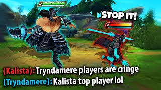 The enemy top picked Kalista so I had to teach her a lesson with Tryndamere [upl. by Bart]