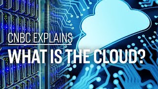 What is the cloud  CNBC Explains [upl. by Yenahpets]