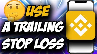 Binance Trailing Stop Loss ✅ How to Use a Trailing Stop Loss Binance 2021 [upl. by Eivets]