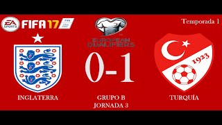 1 Inglaterra vs Turquía  Eliminatorias Rumbo al Mundial  FIFA 17 [upl. by Haelak668]