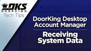 DKS Tech Tips DoorKing 32 Remote Account Manager Software – Receiving System Data [upl. by Anialad]