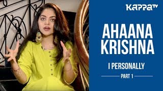 Njandukalude Nattil Oridavela  Ahaana Krishna  I Personally  Part 1  Kappa TV [upl. by Ahon]