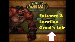 Entrance and Location Gruuls Lair [upl. by Hummel]