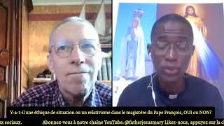 Yatil une éthique de situation ou un relativisme dans le magistère du Pape François OUIouNON [upl. by Kokoruda]