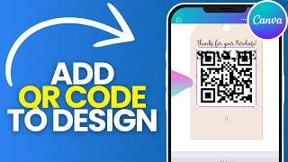 How to Add QR Code to Canva Design [upl. by Marni225]