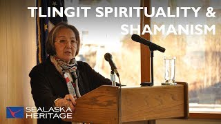 Tlingit Spirituality and Shamanism in the 21st Century [upl. by Amble]