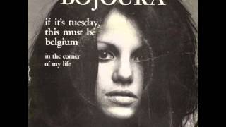 Bojoura If its Tuesday This Must Be Belgium [upl. by Vania587]