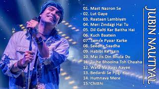 Best Of Jubin Nautiyal 2023  Jubin Nautiyal New Songs  Best Heart Touching Songs jubinnautiyal💕 [upl. by Belldame]