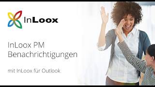 VideoTutorial InLoox PM Benachrichtigungen in InLoox 10 für Outlook [upl. by Aleakim]