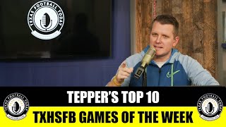 TFT Teppers Top 10 TXHSFB Games of the Week [upl. by Enytsuj]