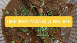 CHICKEN MASALA RECIPE  HOW TO MAKE A CHICKEN MASALA [upl. by Aneele]