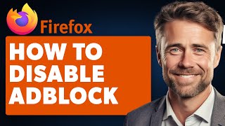 How To Disable AdBlock On Firefox Full 2024 Guide [upl. by Anastasie479]