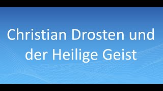 Christian Drosten und der Heilige Geist [upl. by Cavill610]