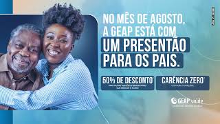 Promoção Dia dos Pais  Geap Saúde [upl. by Wanfried920]