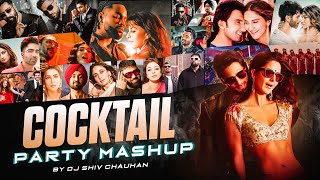 Cocktail Party Mashup 2024  Dj Shiv Chauhan  Tauba Tauba  Ankhiyan Gulab  Yimmy Yimmy  O Sajna [upl. by Ayanaj472]