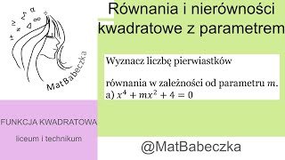 Wyznacz liczbę pierwiastków równania w zależności od parametru ma x4mx240 [upl. by Adnaerb757]